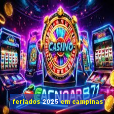 feriados 2025 em campinas